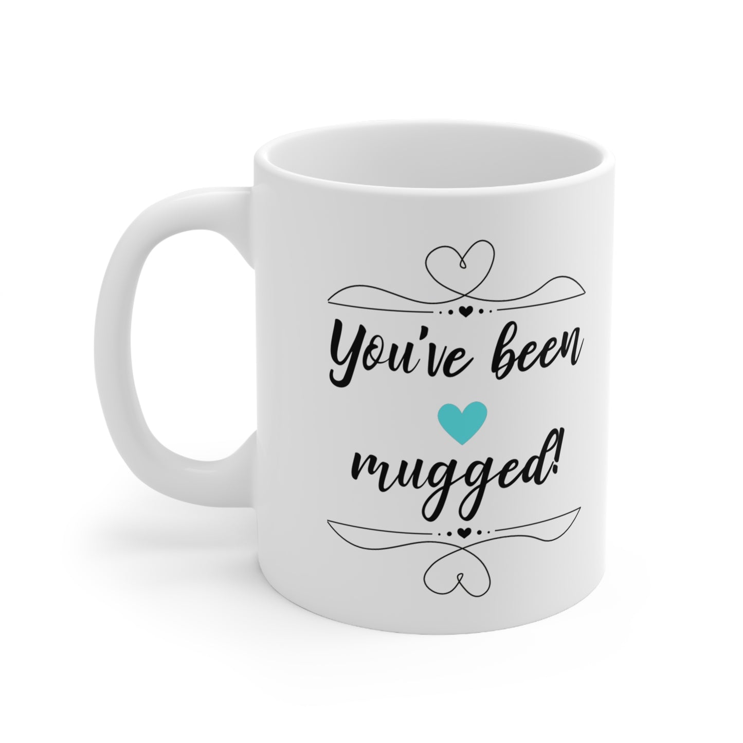 HELPING OF HOPE SERIES YOU'VE BEEN MUGGED MUG TEAL